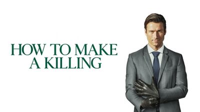 How to Make a Killing Poster Landscape Image